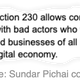 A snippet from Sundar Pichai's testimony on March 25, 2021 that reads: "In the fight against misinformation, Section 230 allows companies to take decisive action on harmful misinformation and keep up with bad actors who work hard to circumvent their policies. Thanks to Section 230, consumers and businesses of all kinds benefit from unprecedented access to information and a vibrant digital economy."